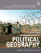 An Introduction to Political Geography (Space, Place and Politics) by Martin Jones, Rhys Jones, Michael Woods, Mark Whitehead, Deborah Dixon, Matthew Hannah, 9780415457972