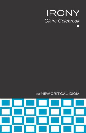 Irony - 9780415251341 by Claire Colebrook, 9780415251341
