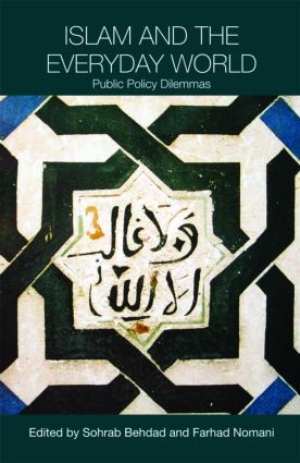 Islam and the Everyday World (Public Policy Dilemmas) - 9780415453059 by Sohrab Behdad, Farhad Nomani, 9780415453059