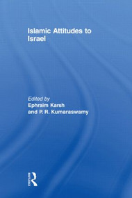 Islamic Attitudes to Israel - 9780415574631 by Efraim Karsh, P.R. Kumaraswamy, 9780415574631