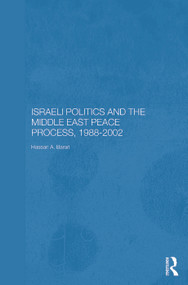 Israeli Politics and the Middle East Peace Process, 1988-2002 - 9780415649315 by Hassan A. Barari, 9780415649315