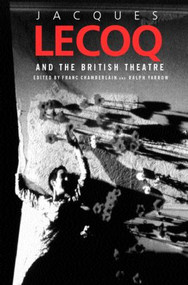 Jacques Lecoq and the British Theatre - 9780415270250 by Franc Chamberlain, Ralph Yarrow, 9780415270250