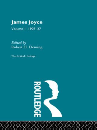 James Joyce. Volume I: 1907-27 by Robert Deming, 9780415487504