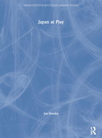 Japan at Play by Joy Hendry, 9780415379373