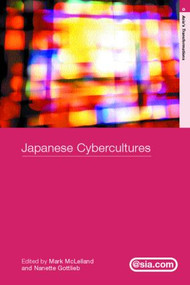 Japanese Cybercultures - 9780415279192 by Nanette Gottlieb, Mark McLelland, 9780415279192