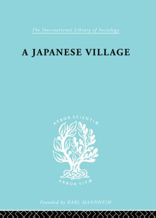 The Japanese Village Ils 56 - 9780415605465 by J.F. Embree, 9780415605465