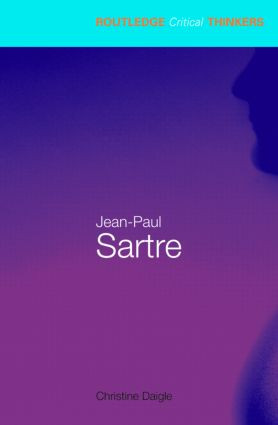 Jean-Paul Sartre - 9780415435659 by Christine Daigle, 9780415435659