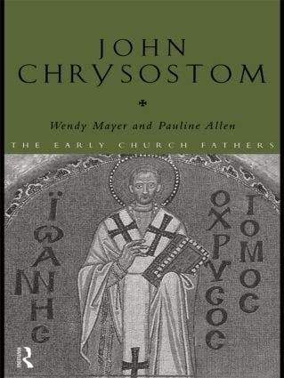 John Chrysostom - 9780415182539 by Pauline Allen, Wendy Mayer, 9780415182539