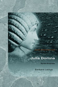 Julia Domna (Syrian Empress) - 9780415331449 by Barbara Levick, 9780415331449