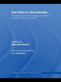 Karl Marx's Grundrisse (Foundations of the critique of political economy 150 years later) - 9780415588713 by Marcello Musto, 9780415588713