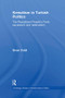 Kemalism in Turkish Politics (The Republican People's Party, Secularism and Nationalism) - 9780415612814 by Sinan Ciddi, 9780415612814