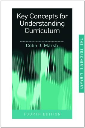 Key Concepts for Understanding Curriculum - 9780415465786 by Colin Marsh, 9780415465786