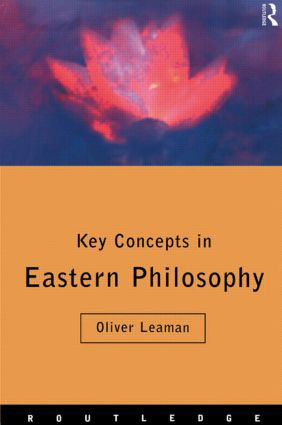 Key Concepts in Eastern Philosophy - 9780415173636 by Oliver Leaman, 9780415173636