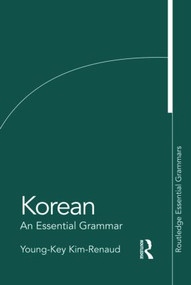 Korean: An Essential Grammar - 9780415383882 by Young-Key Kim-Renaud, 9780415383882