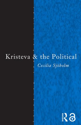 Kristeva and the Political - 9780415213660 by Cecilia Sjoholm, 9780415213660