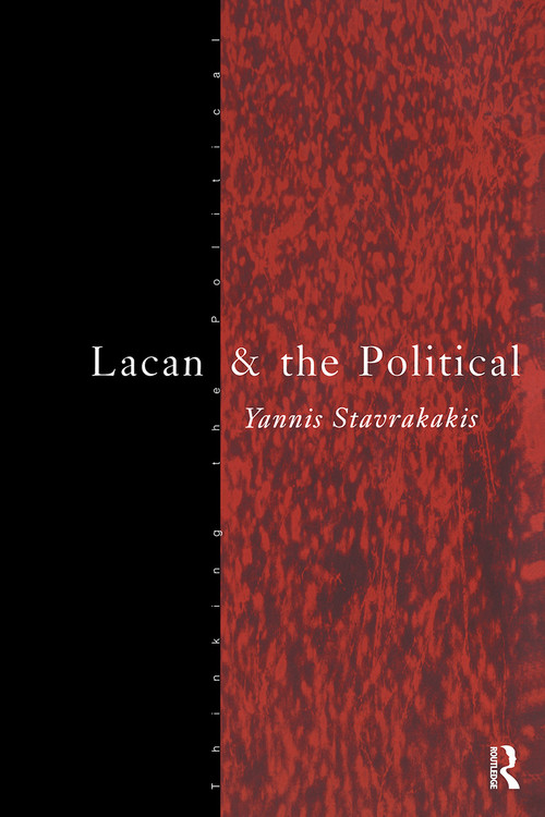 Lacan and the Political - 9780415171878 by Yannis Stavrakakis, 9780415171878
