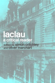 Laclau (A Critical Reader) - 9780415238441 by Simon Critchley, Oliver Marchart, 9780415238441