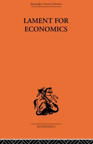 Lament for Economics by Barbara Wooton, 9780415608008