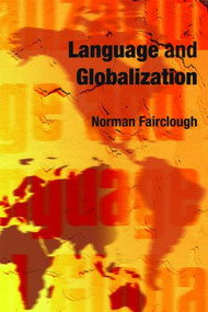 Language and Globalization - 9780415317658 by Norman Fairclough, 9780415317658