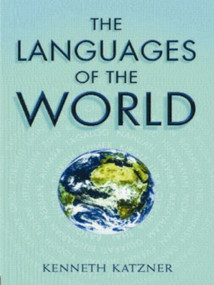 The Languages of the World by Kenneth Katzner, Kirk Miller, 9780415250047