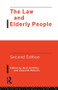 The Law and Elderly People by Aled Griffiths, Dr Gwyneth Roberts, Gwyneth Roberts, 9780415113243