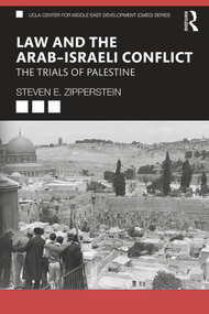 Law and the Arab-Israeli Conflict (The Trials of Palestine) - 9780367435080 by Steven E. Zipperstein, 9780367435080
