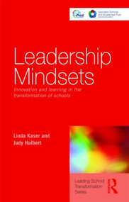 Leadership Mindsets (Innovation and Learning in the Transformation of Schools) - 9780415476942 by Linda Kaser, Judy Halbert, 9780415476942