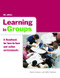 Learning in Groups (A Handbook for Face-to-Face and Online Environments) by David Jaques, Gilly Salmon, 9780415365260