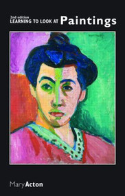 Learning to Look at Paintings - 9780415435185 by Mary Acton, 9780415435185
