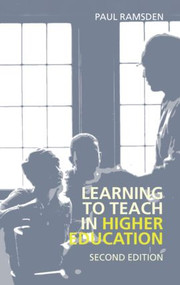 Learning to Teach in Higher Education by Paul Ramsden, 9780415303453