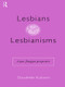 Lesbians and Lesbianisms (A Post-Jungian Perspective) - 9780415155113 by Claudette Kulkarni, 9780415155113