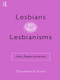 Lesbians and Lesbianisms (A Post-Jungian Perspective) - 9780415155113 by Claudette Kulkarni, 9780415155113
