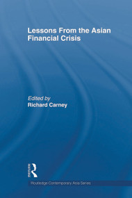 Lessons from the Asian Financial Crisis - 9780415667104 by Richard Carney, 9780415667104