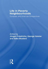 Life in Poverty Neighbourhoods (European and American Perspectives) - 9780415568357 by Jurgen Friedrichs, George Galster, SAKO Musterd, 9780415568357
