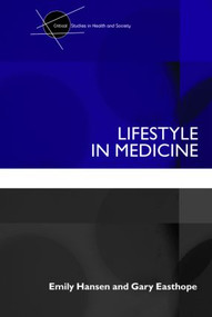 Lifestyle in Medicine by Emily Hansen, Gary Easthope, 9780415356855