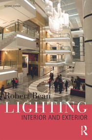 Lighting: Interior and Exterior by Robert Bean, 9780415644570