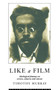 Like a Film (Ideological Fantasy on Screen, Camera and Canvas) - 9780415077347 by Timothy Murray, 9780415077347