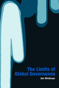 Limits of Global Governance - 9780415339032 by Jim Whitman, 9780415339032