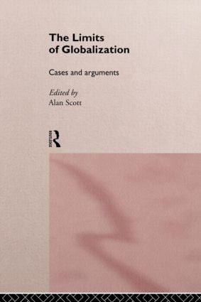 The Limits Of Globalization - 9780415105668 by Alan Scott, 9780415105668