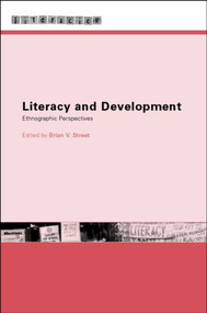Literacy and Development (Ethnographic Perspectives) - 9780415234511 by Brian V. Street, 9780415234511