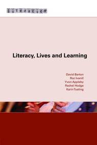 Literacy, Lives and Learning - 9780415424868 by David Barton, Roz Ivanic, Yvon Appleby, Rachel Hodge, Karin Tusting, 9780415424868