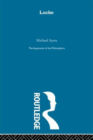 Locke-Arg Philosophers by Michael Ayers, 9780415487634