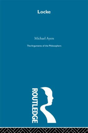 Locke - Arg Phil by Ayers, 9780415487634
