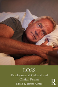 Loss (Developmental, Cultural, and Clinical Realms) - 9780367404260 by Salman Akhtar, 9780367404260