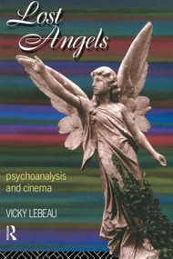 Lost Angels (Psychoanalysis and Cinema) - 9780415107211 by Vicky Lebeau, 9780415107211