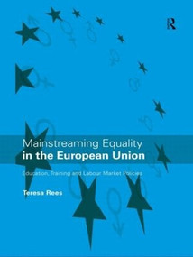 Mainstreaming Equality in the European Union - 9780415115346 by Teresa Rees, 9780415115346