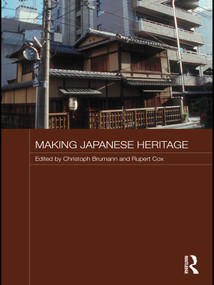 Making Japanese Heritage - 9780415673679 by Christoph Brumann, Rupert A. Cox, 9780415673679