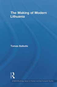 The Making of Modern Lithuania - 9780415673686 by Tomas Balkelis, 9780415673686