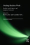 Making Realism Work (Realist Social Theory and Empirical Research) - 9780415347716 by Bob Carter, Caroline New, 9780415347716