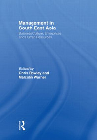 Management in South-East Asia (Business Culture, Enterprises and Human Resources) - 9780415494953 by Chris Rowley, Malcolm Warner, 9780415494953